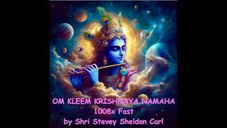 OM KLEEM KRISHNAYA NAMAHA 1008 Times Fast by Shri Stevy Sheldon Carl