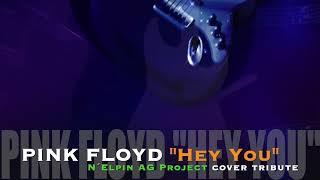 Pink Floyd   Hey You N Elpin AG Project cover tribute