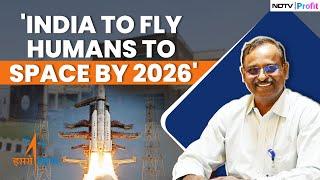 Gaganyaan Update, India's Space Station & More: New ISRO Chief Outlines Plan