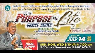 The Purpose of Life Gospel Series  || New Haven SDA Church || August 1, 2024