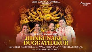 Jhinkunakur Duggathakur | Jeet Gannguli | Pawandeep Rajan | Arunita Kanjilal | Durga Puja Special