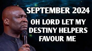 SEPTEMBER 2024 PROPHETIC PRAYERS AND DECLARATION - APOSTLE JOSHUA SELMAN