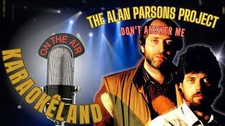 The Alan Parsons Project   -  Don't Answer Me