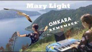 Omkara "REMEMBER" ???? (chillout cover by Mary Light)