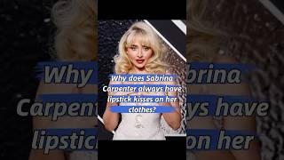 Why does Sabrina Carpenter always have lipstick kisses on her clothes?#celebrity #sabrina #usa