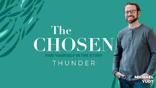 The Chosen: Thunder