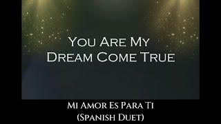 Jeanette Coron - You Are My Dream Come True/Mi Amor Es Para Ti  (Spanish Duet)