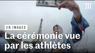 JO Paris 2024 : la cérémonie d’ouverture vue par les athlètes