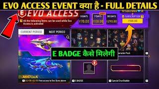 Evo Access Kya Hai Fire Fire | Free Fire New Event Today Evo Access | What Is Evo Access FF E Badge