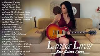 Larissa Liveir Greatest Hits Full Album 2022 - Larissa Liveir Guitar Playlist 2022