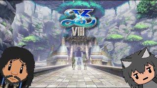 【Ys VIII: Lacrimosa of Dana】#18 - Facing the finale w/ iYanKaT