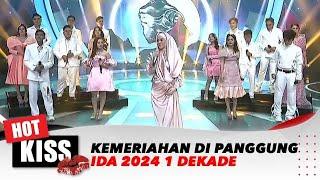 Kemeriahan Yang Penuh Penampilan Spesial di IDA 2024 1 Dekade | Hot Kiss