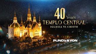 40 Years of Central Temple | Pundasyon