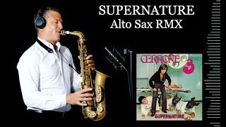 SUPERNATURE - Cerrone - Alto Sax RMX - Free score