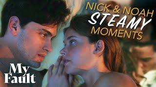 Nick & Noah’s Steamiest Moments! | My Fault